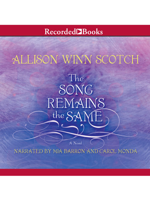 Title details for The Song Remains the Same by Allison Winn Scotch - Available
